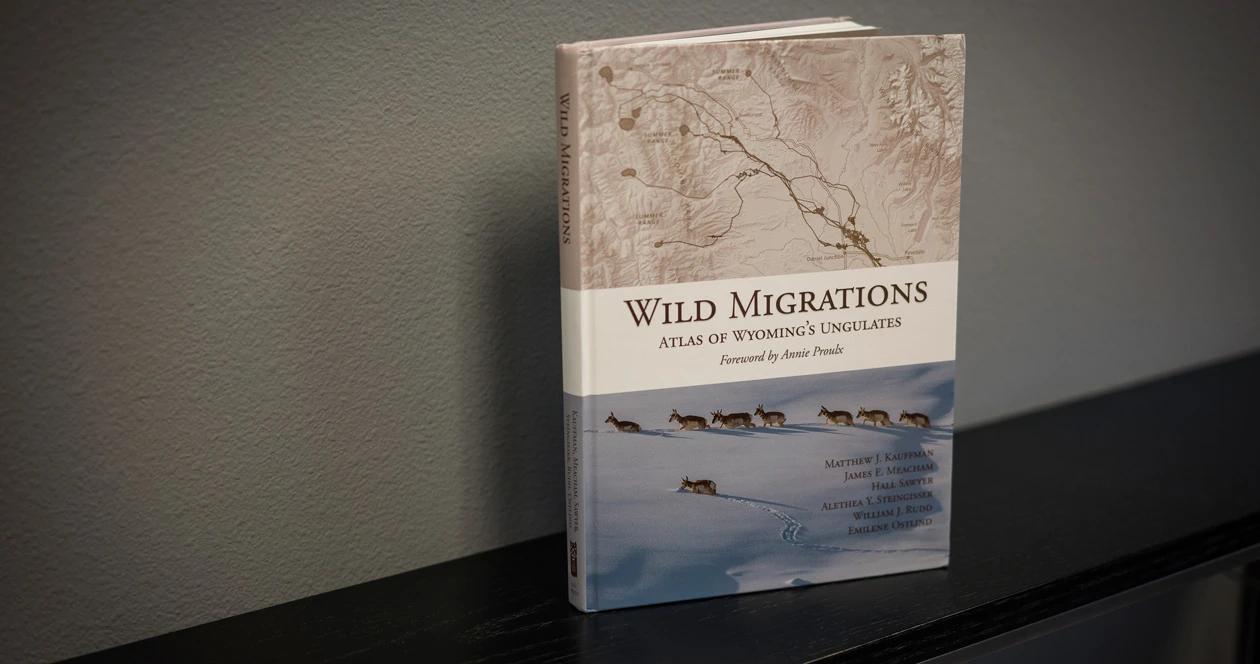 Wild migrations atlas of wyomings ungulates book 1